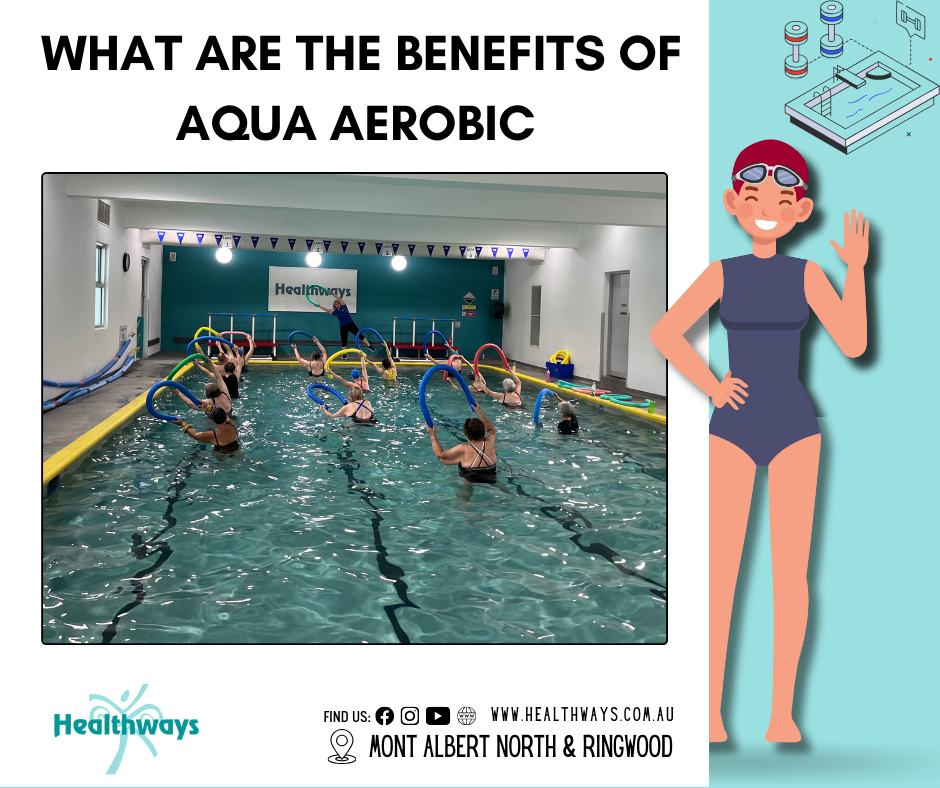 Why Aqua Aerobics? Healthways Recreation Centre